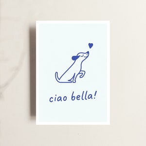 Carte pour chien / CIAO BELLA / Carte de vœux / Illustration / Carte postale pour propriétaires de chiens / Impression durable et régionale