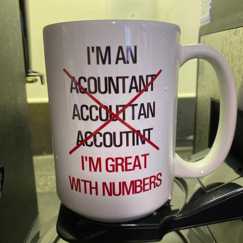 Funny Coffee Mug Accountant Mug Accounting Gift CPA Gift Etsy