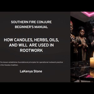 May include: A lit candle on a black table with a group of people in the background. Text on the left reads "SOUTHERN FIRE CONJURE BEGINNER'S MANUAL" and "HOW CANDLES, HERBS, OILS, AND WILL ARE USED IN ROOTWORK". The author's name is LaKenya Stone.