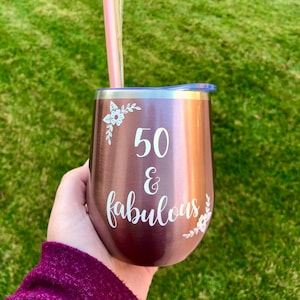 Personalized Wine Tumbler, Forty and Fabulous, Fifty and Fabulous, Any Age, Birthday Gift