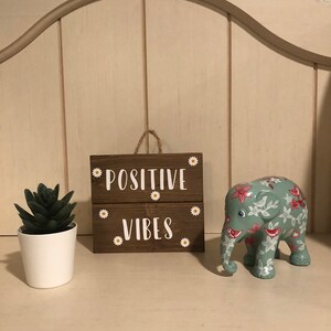 Handmade Wooden Sign | Positive Vibes | Home Decor