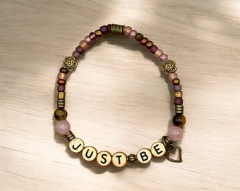 JUST BE Bracelet, Word Bracelet, Affirmation Bracelet, Gem Bracelet, Positive Saying Bracelet, Love Gift, Gift for Her, Meditation Gift