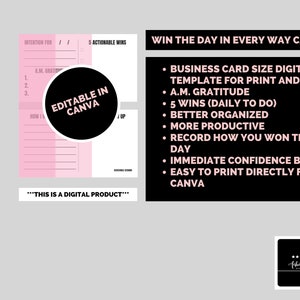 Może przedstawiać: Szablon karty do druku w kolorze różowym i białym, do planowania dnia. Karta jest edytowalna w Canva i zawiera tekst "Win the Day in Every Way Cards". Karta ma rozmiar wizytówki i zawiera takie funkcje jak A.M. Gratitude, 5 Wins (Daily to Do), Better Organised, More Productive, Record How You Won the Day, Immediate Confidence Boost, and Easy to Print Directly from Canva.