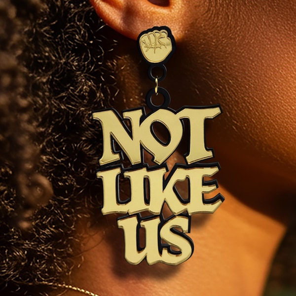 Not Like Us, Statement Earrings ,They Not Like Us Jewelry, Juneteenth, Black History Month Gift, Black Culture, Hip Hop, Bold Jewelry