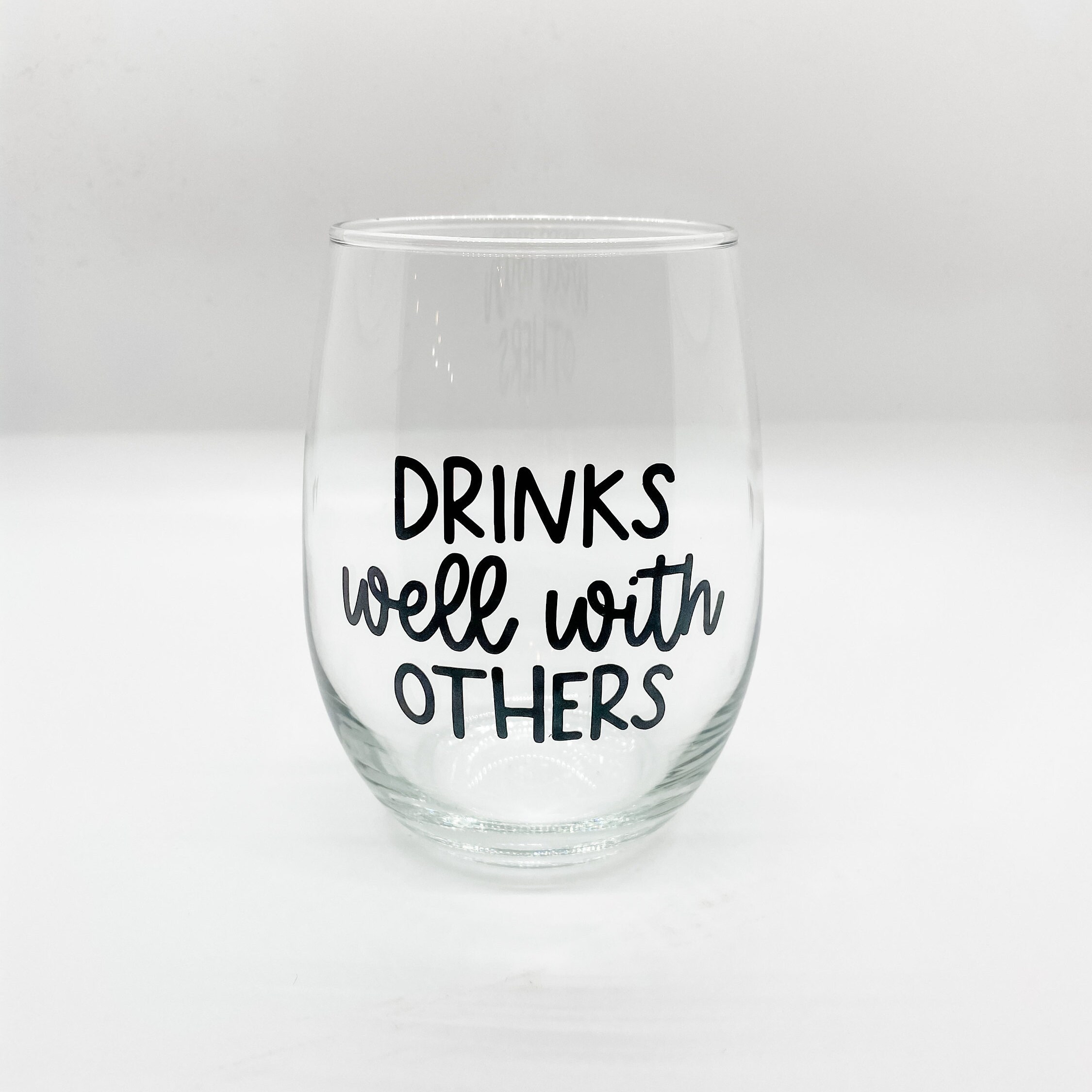 Drinks well with others, friend wine glass, friend glass, gift for friend,  friend gift bundle - Wine Glass and/or Gift Bundle