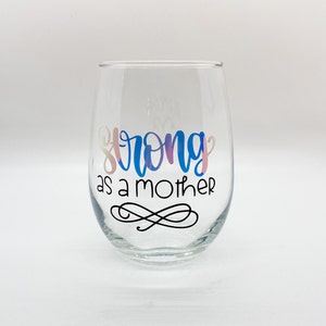Strong as a mother, mom gift, mom wine glass, mother&#39;s day, mother&#39;s day gift, gift for mom - Wine Glass and/or Gift Bundle