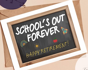 Teacher, School Staff or Admin Retirement Card: "School's Out Forever" Printable, PDF (Instant Download)