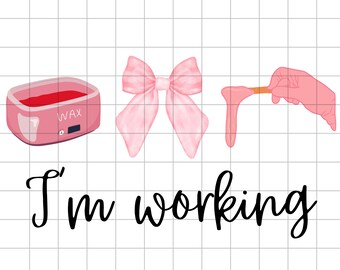 May include: A pink wax warmer with the word "WAX" on it, a pink bow, and a pink hand holding a stick with wax on it. The text "I'm working" is below the objects.