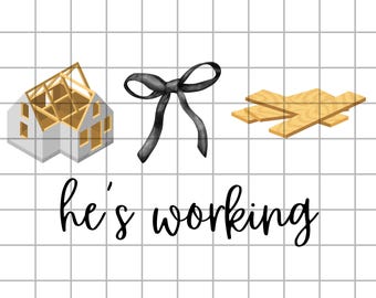 He's Working PNG, House Builder PNG File, Construction Worker Sublimation Design, He's Working House Building Design, T shirt designs