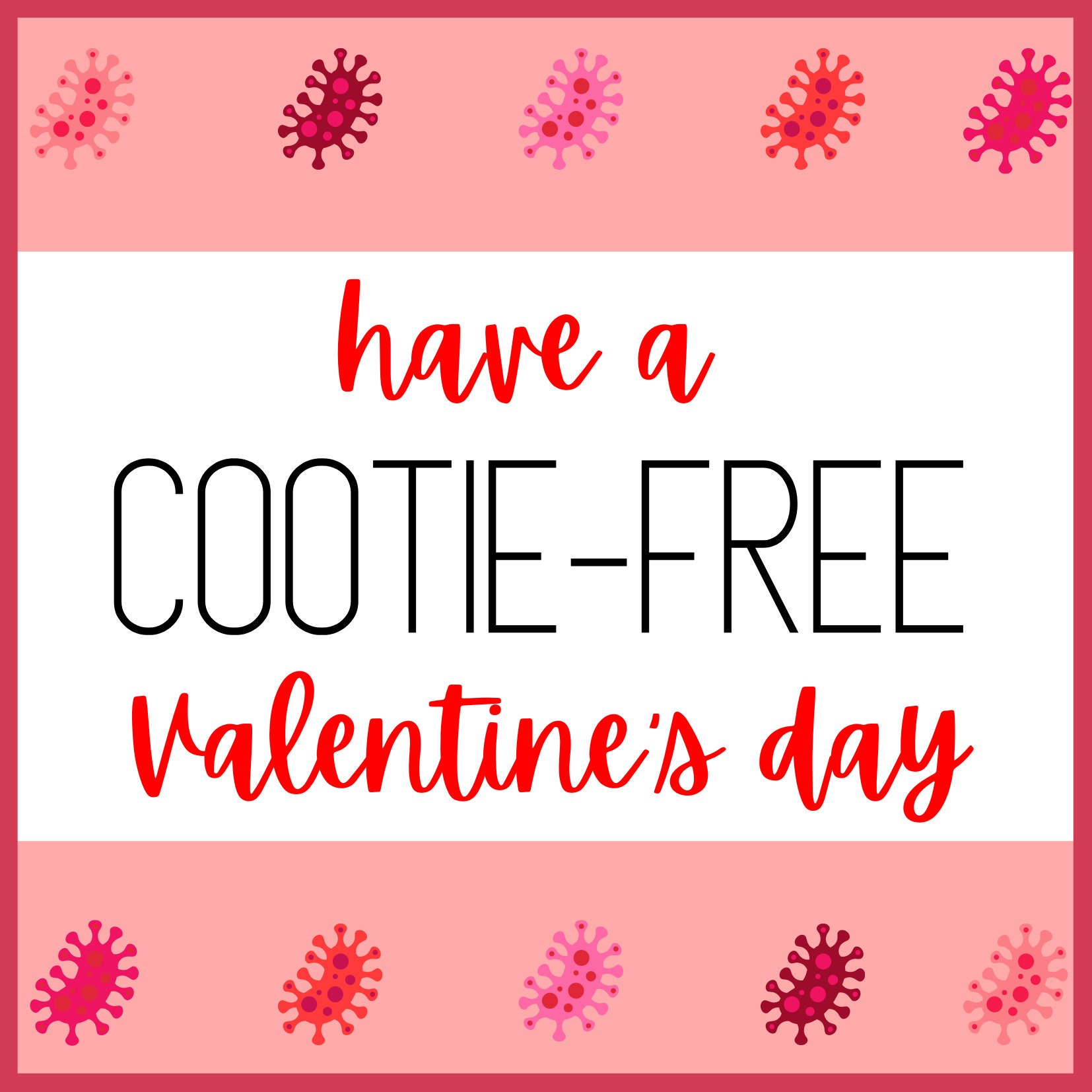 Have A Cootie Free Valentine s Day Teacher Gift Tag Etsy