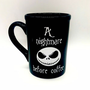 Coworker gift, A nightmare before coffee mug, funny coffee mugs, Halloween mug, Halloween birthday party gifts, Funny Birthday gifts