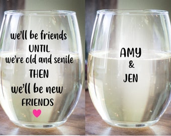 We'll be friends until we are old and senile, long distance friends, Best friend birthday gifts, bff gifts, Christmas gift for best friends