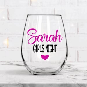 Girls Night Wine Glass, Best friend Glasses, Ladies Night Out, Girls Night Out, Besties personalized wine glasses, Girl's night