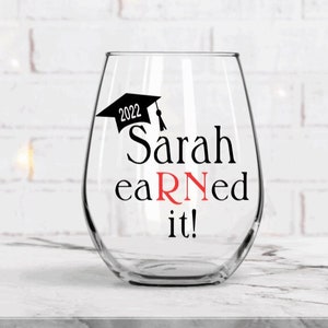 Graduation gift for Nurse, RN graduate gift, Personalized Nurse gift, Nurse wine glass gift,  Nurse graduation gift for her, Earned it 2024