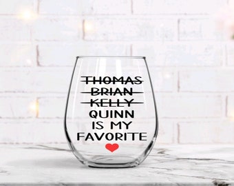 Mother's day gift, Funny Favorite Child gift for mom, Birthday wine glass gift for mom, Favorite Son, Favorite Daughter, Aunt Birthday gift