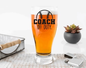 Baseball coach gift, Coach off duty beer glass, gift for coach, baseball coach retirement gift, birthday gifts for coach, assistant coach