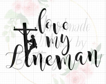 Love My Lineman Svg Etsy