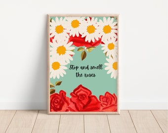 Stop and smell the roses wall art printable, flower market print,retro groovy, digital download, floral decor poster, garden flower prints
