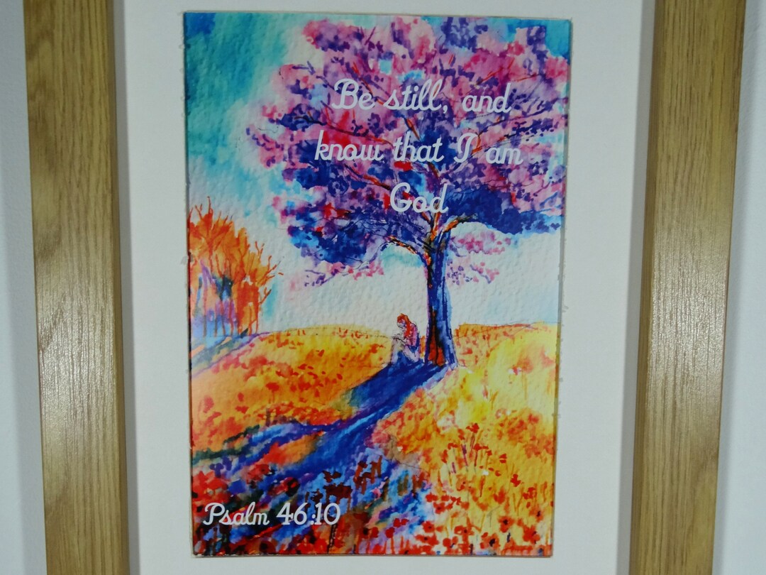 Be Still and Know That I Am God Psalm 46 10 Bible Verse Wall Art Print ...