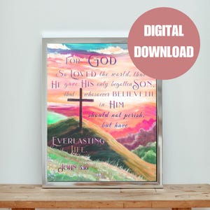 John 3:16 KJV For God So Loved the World Bible Verse PRINTABLE original Wall Art Christian Gift for Men Women Scripture Art Print
