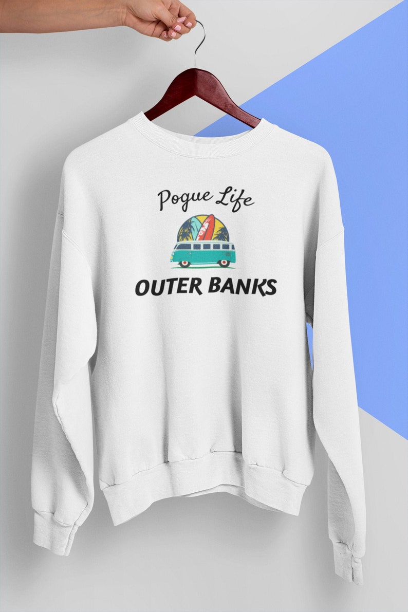 pogue life sweatshirt outer banks