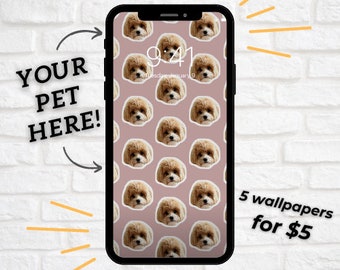 May include: A phone screen displaying a pattern of a dog's face on a light pink background. The text "YOUR PET HERE!" is on the left side of the image. The text "5 wallpapers for $5" is on the right side of the image.