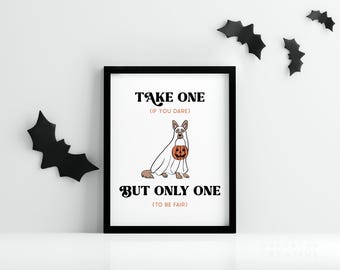 Take One Sign, Halloween Sign Dog, Trick or Treat Door Sign, Printable Halloween Candy Sign, Porch Sign Printable, Halloween German Shepherd