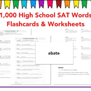 May include: A set of flashcards and worksheets for high school students to learn 1,000 SAT words. The flashcards feature the word "abate" and its definition: "to reduce or to lessen".