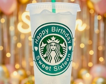 Sweet Sixteen, Sixteenth Birthday, Birthday Girl ,Turning 16, Starbucks Cold Cup, Personalized Birthday Tumbler, Happy Birthday, Party Favor