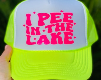 I Pee In The Lake Trucker hat, Funny Summer, Custom Lake Hat, Lake Life, Vacation, Boating, Summer Vibes, Camping, Fishing Lake Hat.