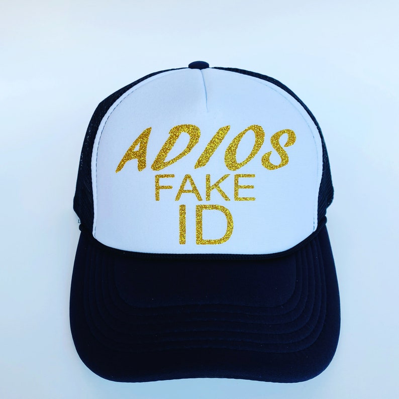 Finally 21 Trucker Birthday Hat Turning 21 Adios Fake ID Birthday Gift Cheers To 21 Years 21st Birthday Hat 21st Birthday For Her