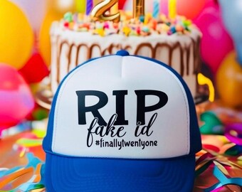 RIP Fake ID hat, 21 & Legal, Happy 21st Birthday Gift, Finally 21, Hello 21, Personalized Party cap, Celebrating Life's milestones.