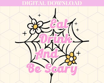 Mangia, bevi e sii spaventoso PNG, download del design di sublimazione di Halloween, design carino per maglietta spettrale da ragazza, download digitale di Halloween in stile retrò