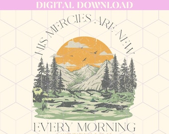 His Mercies Are New Digital Download, Christian Sublimation Design, Retro PNG Design, Bible Verse PNG Design, Vintage Jesus Shirt Design Sub