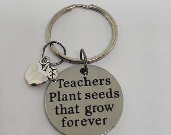 Teacher Appreciation Gift, Teacher Gifts, Teacher Keychain, End of School Year, Gift for Teachers, Teachers plant seeds that grow forever