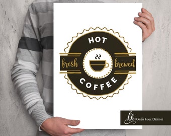 Hot Coffee Sign / Hot Coffee / Fresh Brewed / digital printable / wall art / farmhouse decor / kitchen sign / INSTANT DOWNLOAD