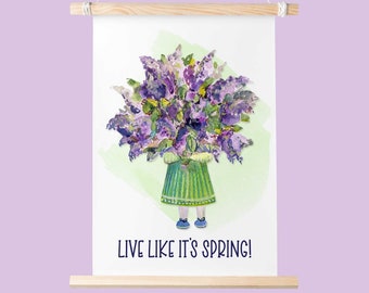 Live Like it’s Spring! / Lilac Flowers Printable / Spring printable / Inspiration / Downloadable Print / Wall Decor / Floral Home Decor