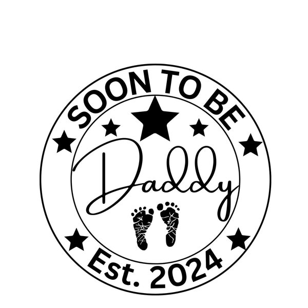 Soon to be Daddy 2024, New Dad PNG, Daddy 2024 , Promoted to Dad