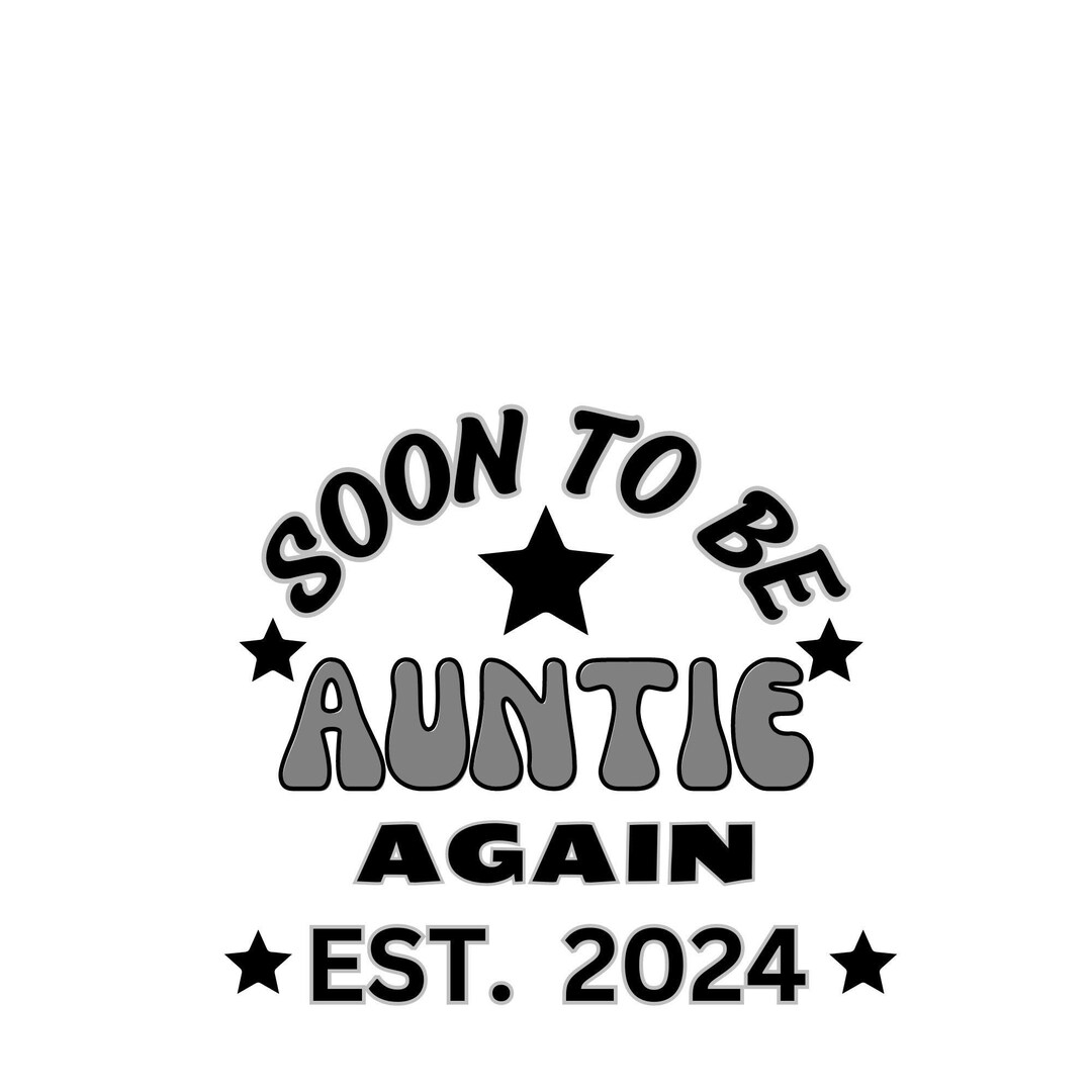 Soon to Be Auntie Again 2024, Auntie 2024, Best Auntie 2024 Etsy