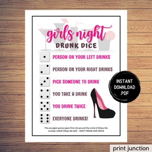 May include: A printable girls' night drunk dice game with a pink high heel shoe graphic. The game includes six dice with different drinking rules, such as "Person on your left drinks" and "Everyone drinks!" The text "Instant Download .PDF" is in the top right corner.