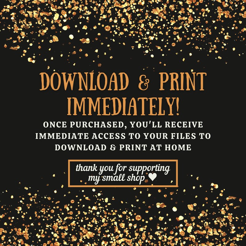 Puede incluir: Fondo negro con purpurina dorada. El texto dice: DESCARGAR E IMPRIMIR INMEDIATAMENTE! UNA VEZ COMPRADO, RECIBIR&Aacute;S ACCESO INMEDIATO A TUS ARCHIVOS PARA DESCARGAR E IMPRIMIR EN CASA gracias por apoyar mi peque&ntilde;a tienda &hearts;