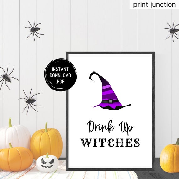 Drink up Witches Printable Sign Witches Sign 