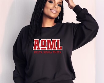 Sweatshirt Delta Sigma Theta T-Shirt: AOML Sorority Gift