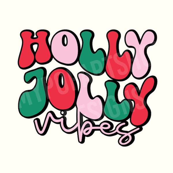 Holly jolly vibes Png, Trendy Christmas Svg, Popular Christmas Svg, Christmas sayings Svg, Retro Christmas Svg,Retro Christmas Png,Holly Svg