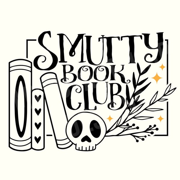 Smutty Book Svg, Smut Svg, Smut Book Svg, Smut Png, Smutty Reader Svg, Smutt Svg, Smut Lovers, Spicy Book Svg, Book Svg, Book Quote Svg