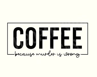 Grappige koffie Svg, grappige koffie Png, koffie Svg, koffie Png, koffie Png grappig, sarcastische Svg, sarcastische gezegden Svg, sarcasme Svg, Snarky Svg