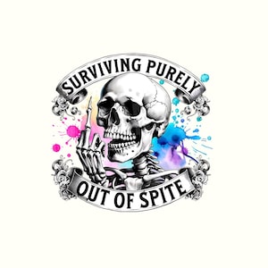 Puur uit pure woede overleven Png, sarcastisch png, sarcastisch shirt, grappig png, shirt donkere humor, humor voor volwassenen png, skelet, shirt skelet