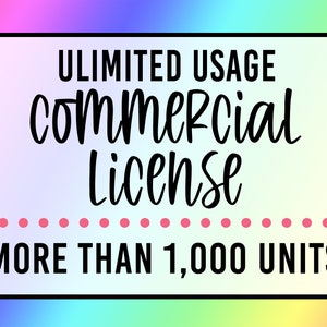 Licence commerciale à usage illimité pour TOUS les modèles