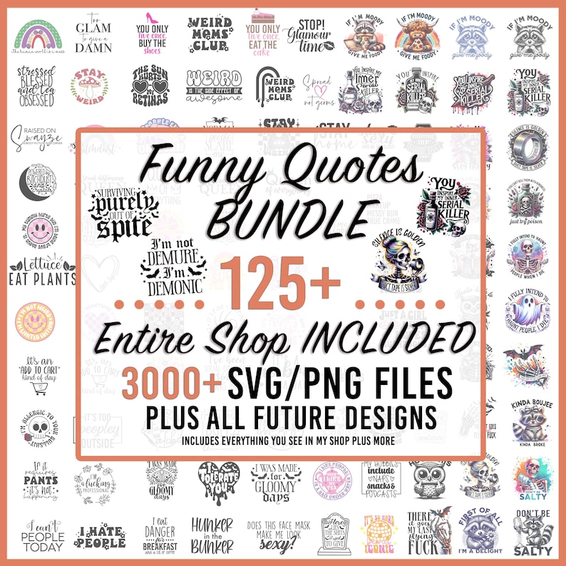 Lustiges svg Bundle, sarkastisches SVG-Bundle, 125+ Lustiges Png, SVG & 3000+ gesamter Shop SVG-Bundle + alle zukünftigen Designs, lustige Zitate svg, Sarkasmus Bild 1
