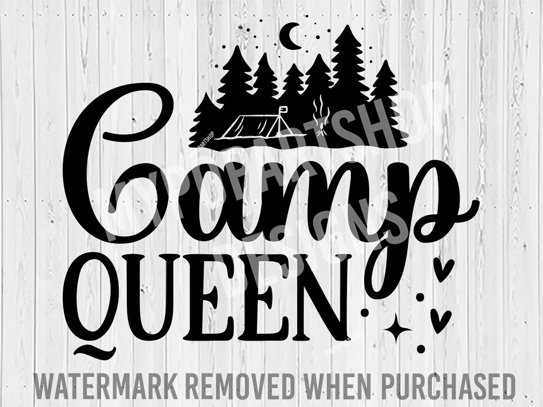 Camp Queen, Camping Queen Svg, Camping Svg, Camping Life Svg,camp Svg
